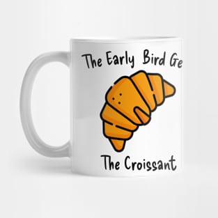 Croissant French Art Early Bird Morning Kawaii Sweet Mug